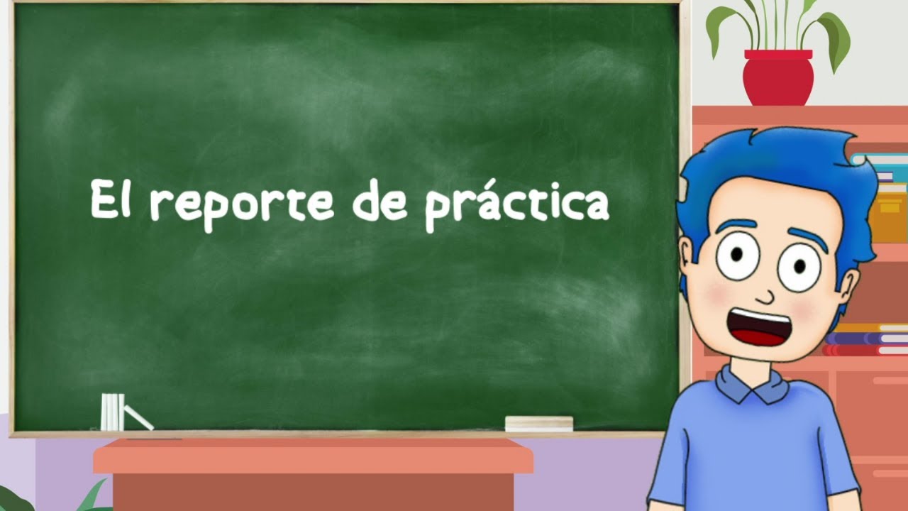 Aprende a crear un reporte de práctica efectivo en 5 pasos